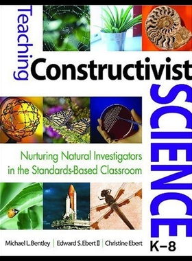 【预售】Teaching Constructivist Science, K-8: Nurturing N