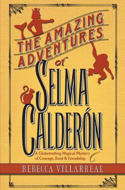 【预售】The Amazing Adventures of Selma Cald...