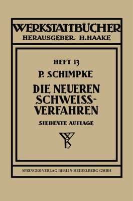 【预订】Die Neueren Schweissverfahren: Mit B...