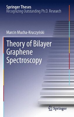 【预订】Theory of Bilayer Graphene Spectroscopy