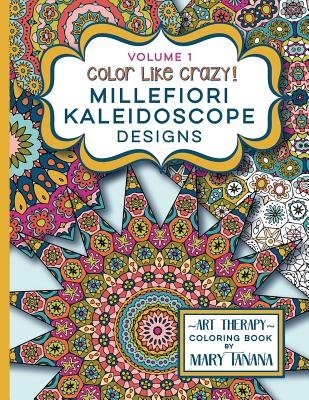 【预售】Color Like Crazy Millefiori Kaleidos... 书籍/杂志/报纸 原版其它 原图主图