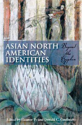 【预售】Asian North American Identities: Beyond the Hyp
