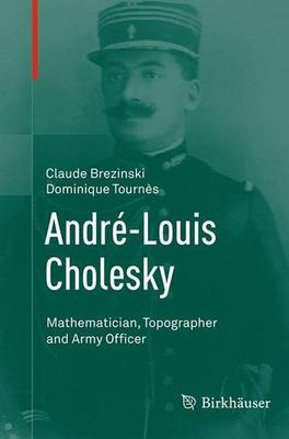 【预订】Andre-Louis Cholesky: Mathematician,...