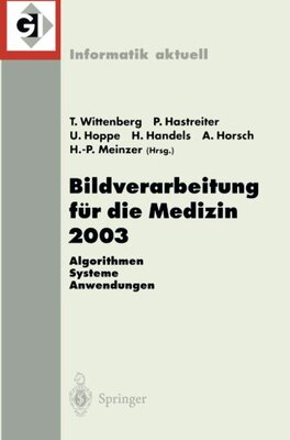 【预订】Bildverarbeitung Fur Die Medizin 200...