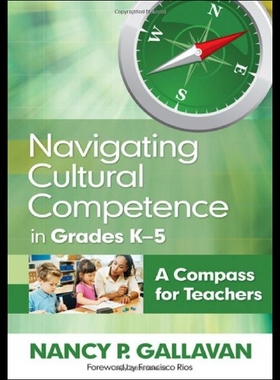 【预售】Navigating Cultural Competence in Grades K 5: A C