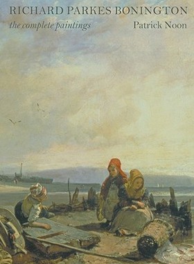 【预售】Richard Parkes Bonington: The Complete Paintings