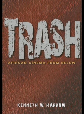 【预售】Trash: African Cinema from Below