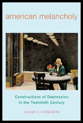 【预售】American Melancholy: Constructions of Depression