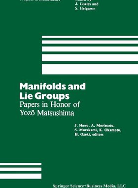 【预售】Manifolds and Lie Groups: Papers in Honor of Y...
