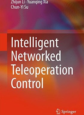 【预订】Intelligent Networked Teleoperation ...