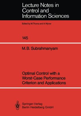 【预订】Optimal Control with a Worst-Case Pe...