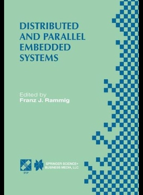 【预售】Distributed and Parallel Embedded Systems: Ifip W