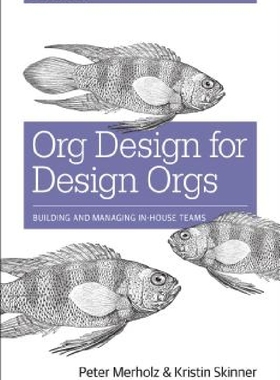现货Org Design for Design Orgs: Building...