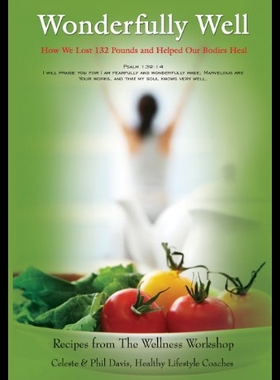 【预售】Wonderfully Well: How We Lost 132 Pounds and Help