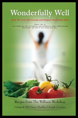 【预售】Wonderfully Well: How We Lost 132 Pounds and Help