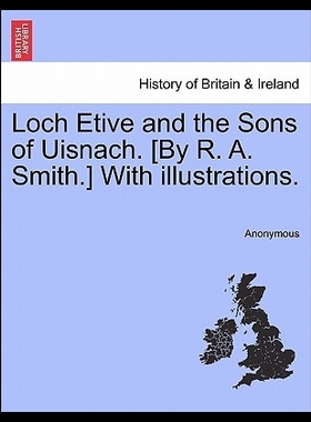 【预售】Loch Etive and the Sons of Uisnach. [B
