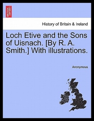 【预售】Loch Etive and the Sons of Uisnach. [B