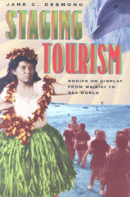 【预售】Staging Tourism: Bodies on Display f...