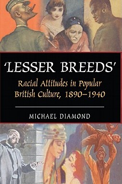 【预售】Lesser Breeds: Racial Attitudes in Popular Bri...