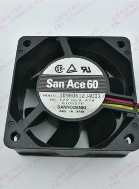原装Sanyo/三洋 109R0612J4D03 12V 0.47A 6025 大风量机箱风扇
