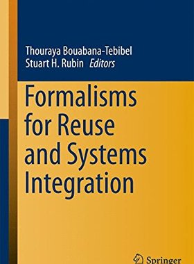 【预订】Formalisms for Reuse and Systems Int...