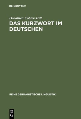 【预售】Das Kurzwort Im Deutschen: Eine Unte...