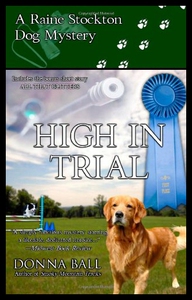 【预售】High in Trial: A Raine Stockton Dog Mystery