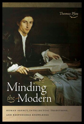 【预售】Minding the Modern: Human Agency, Intellectual Tr