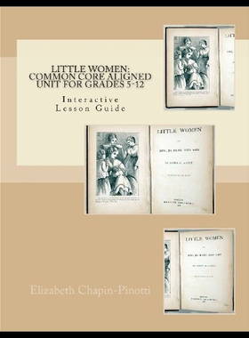 【预售】Little Women: Common Core Aligned Unit for Grades