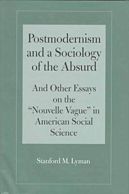 【预售】Postmodernism and a Sociology of the Absurd: A...