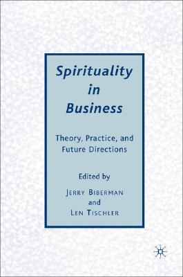 【预售】Spirituality in Business: Theory, Pr...