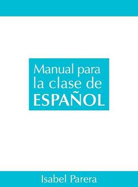 【预售】Manual Para La Clase de Espanol