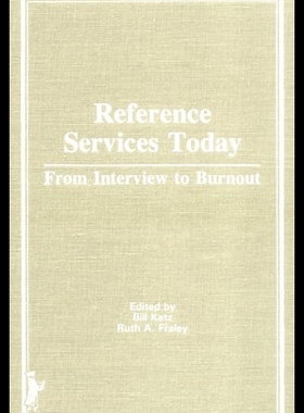 【预售】Reference Services Today: From Interview to Burno