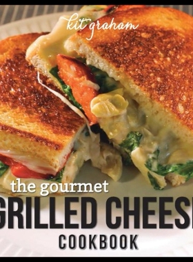 【预售】The Gourmet Grilled Cheese Cookbook