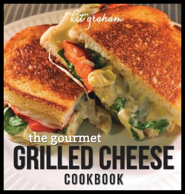 【预售】The Gourmet Grilled Cheese Cookbook