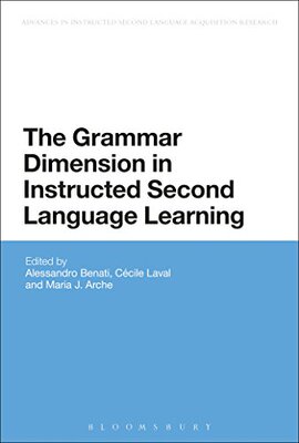 【预售】The Grammar Dimension in Instructed Second Langua...