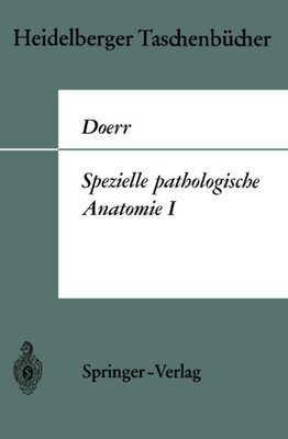 【预订】Spezielle Pathologische Anatomie I