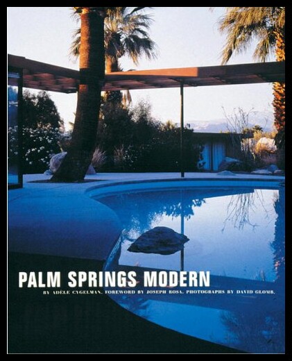 【预售】Palm Springs Modern: Houses in the Cal
