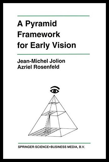 【预售】A Pyramid Framework for Early Vision: Multiresolu