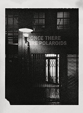 【预订】Once There Were Polaroids: Instant P...