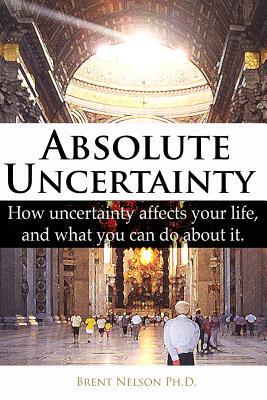 【预售】Absolute Uncertainty: How Uncertaint...