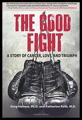 【预售】The Good Fight: A Story of Cancer, Love, and Triu