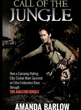 【预售】Call of the Jungle: How a Camping-Hating City-Sli