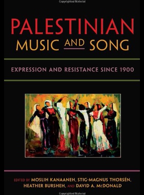 【预售】Palestinian Music and Song: Expression and Resist
