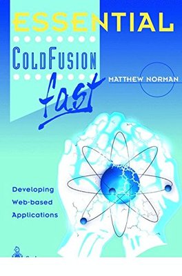 【预订】Essential Coldfusion Fast: Developin...