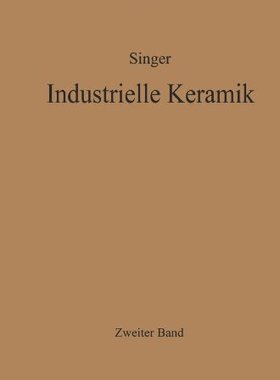 【预订】Industrielle Keramik: Zweiter Band M...