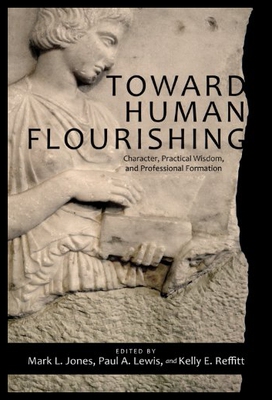 【预售】Toward Human Flourishing: Character, Practical Wi