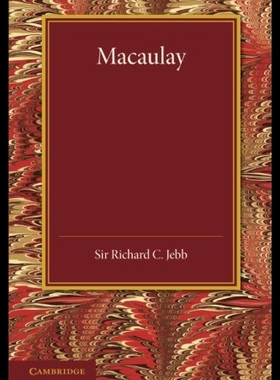 【预售】Macaulay: A Lecture Delivered at Cambridge on Aug
