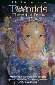 【预售】Twoworlds: The Art of Dying/Love