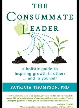 【预售】The Consummate Leader: A Holistic Guide to Inspir
